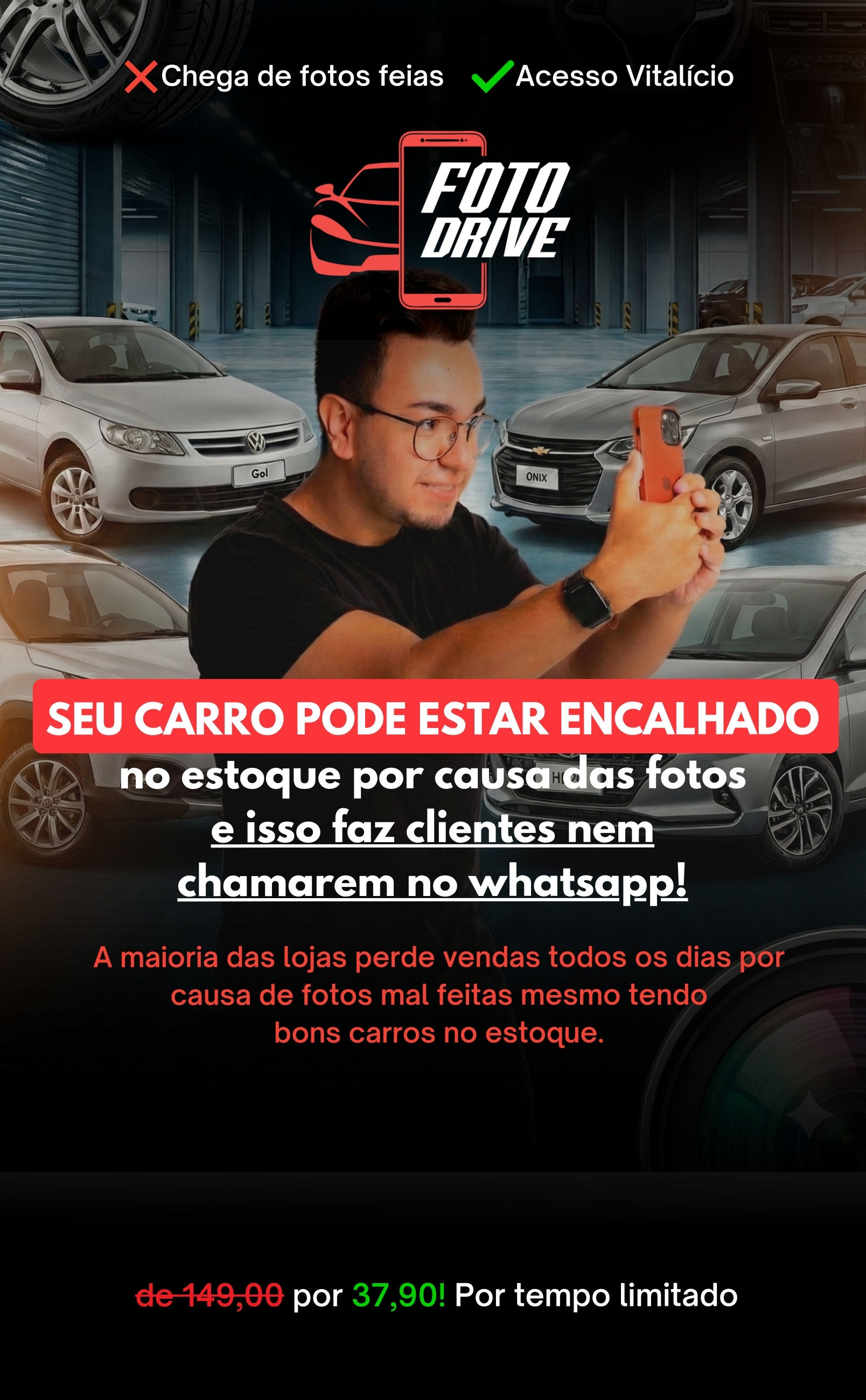 FOTO DRIVE - Chega de fotos feias